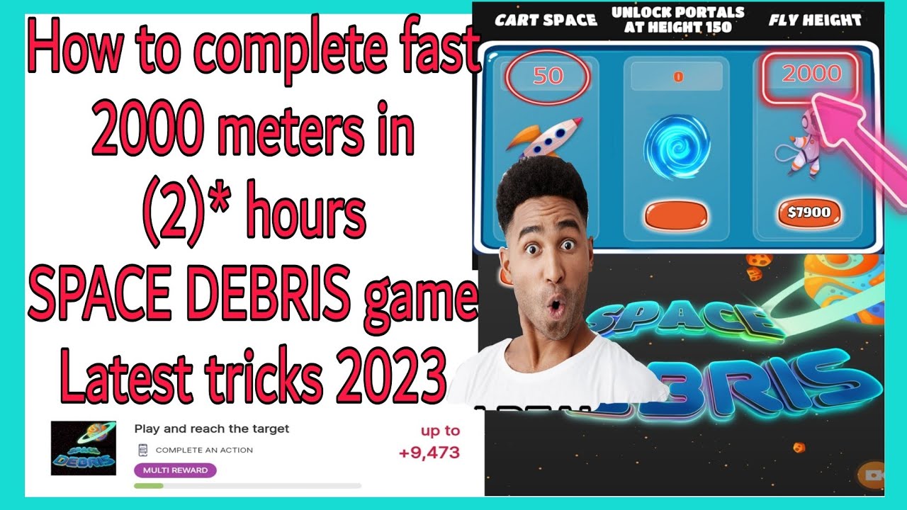 How to complete Easily 2000 Meter SPACE DEBRIS GAME Latest tricks 2023