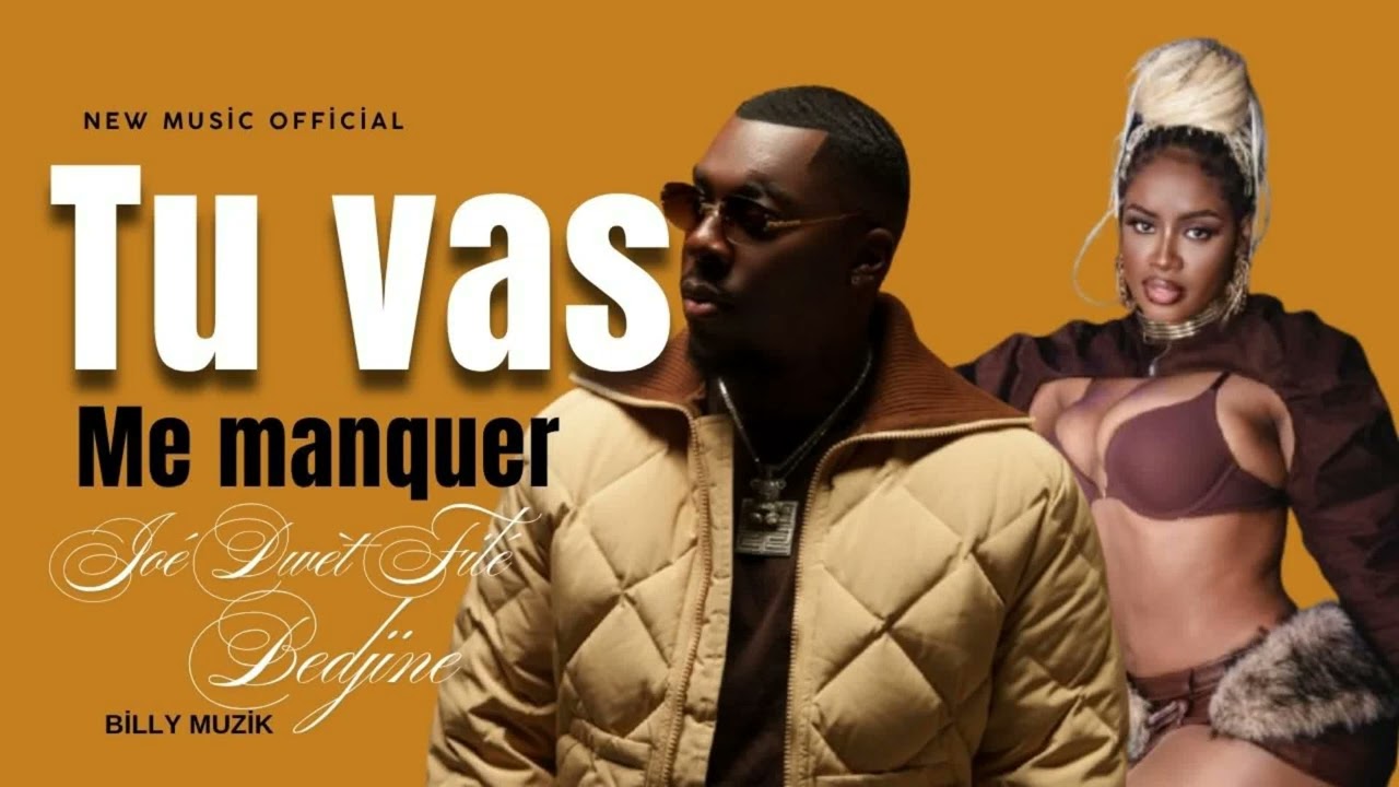 Bedjine x Joé Dwèt Filé _tu vas me manquer 