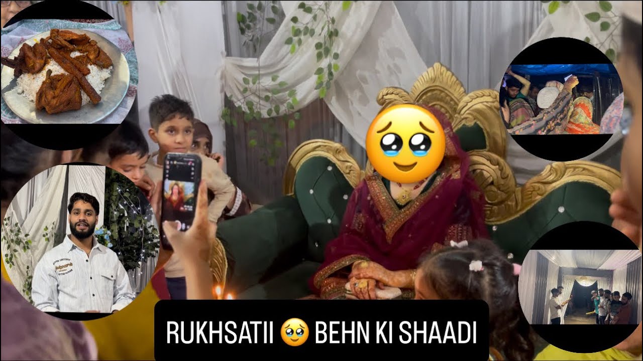 RUKHSATi 🥹 BEHAN KI SHAADi 😊 !! EMOTIONAL MOMENT 🥹 VLOG BY 
