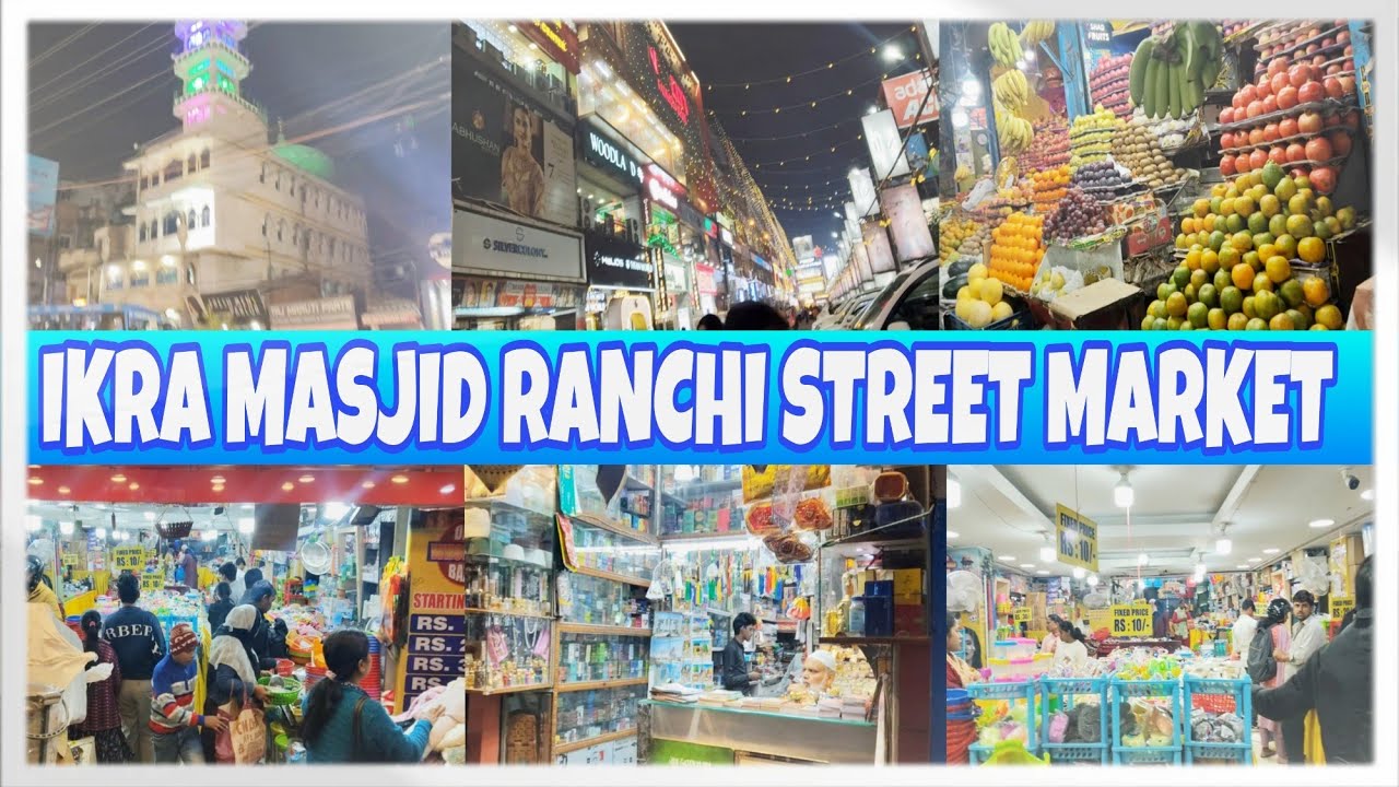 आज हम जा रहे है Ranchi - Ikra Masjid Street Market | Munni Vlogs