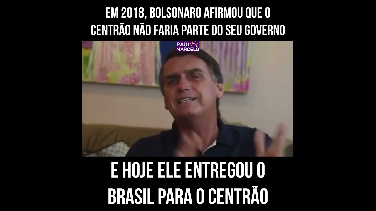 Bolsonaro entrega Brasil para o Centr&atilde;o, conjunto de partidos pol&iacute;ticos corruptos