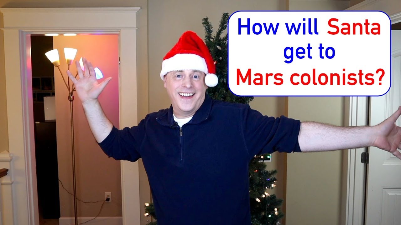 How will Santa Claus get to Mars colonists? – Nathan Baylet