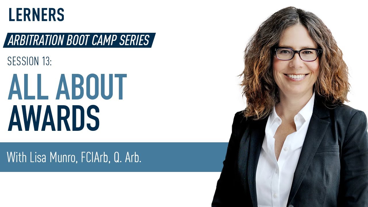 Arbitration Awards Explained | Court Reasons / Arbitration Awards | Arbitration Boot Camp Session 13