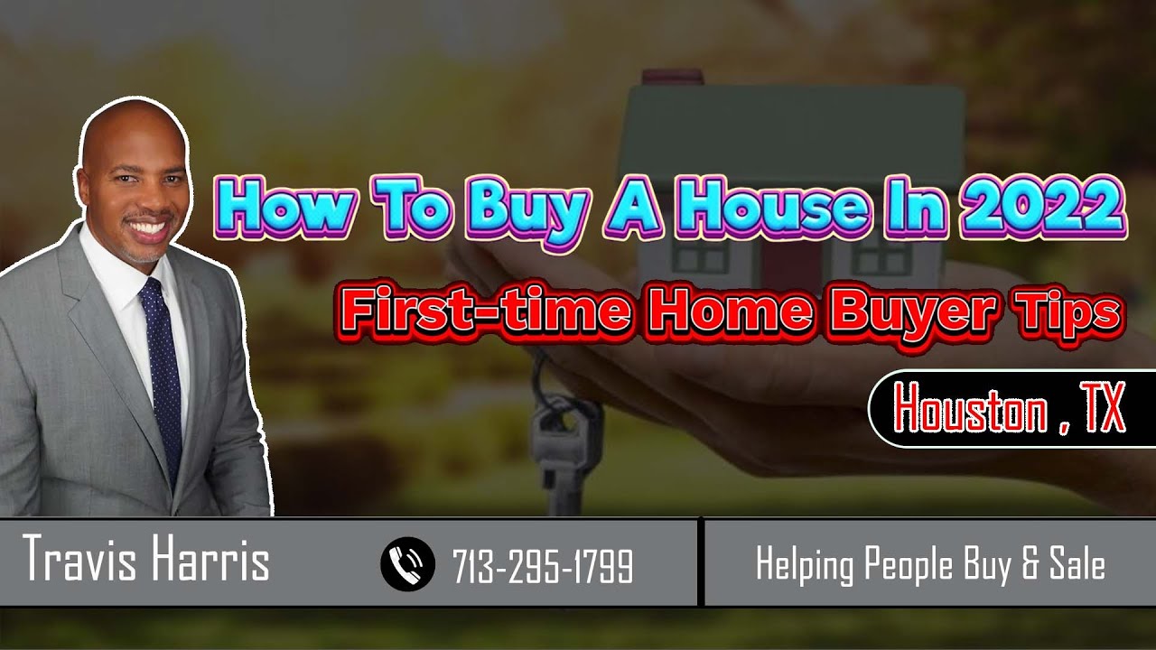 How To Buy A House In 2022 + First-time Home Buyer Tips | INSIDER SECRETS-Travis Harris Realtor