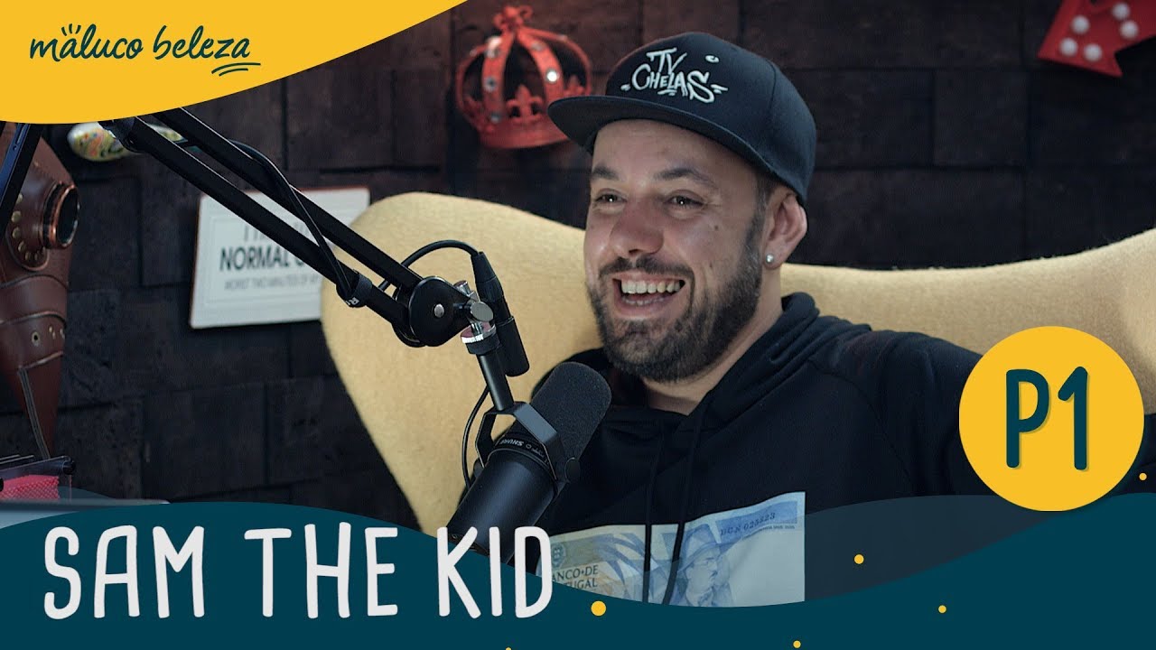 SAM THE KID - Maluco Beleza (1/4)