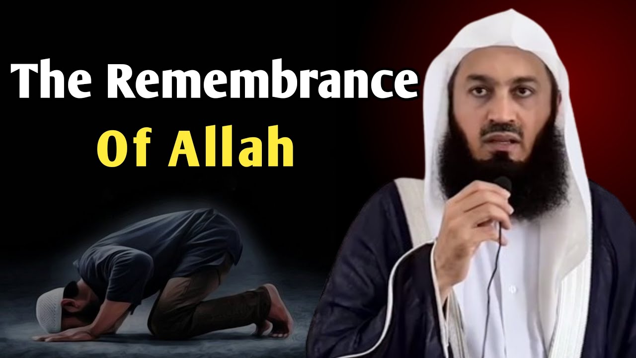 The Remembrance Of Allah | The Remembrance Of Allah Do Hearts Find Rest | Mufti Menk New
