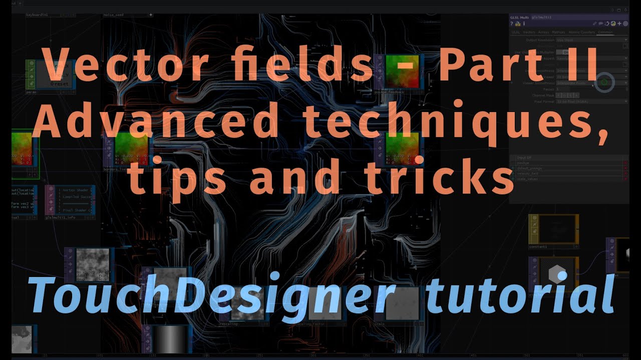 2D vector fields - part 2. Tips, tricks and advanced techniques.