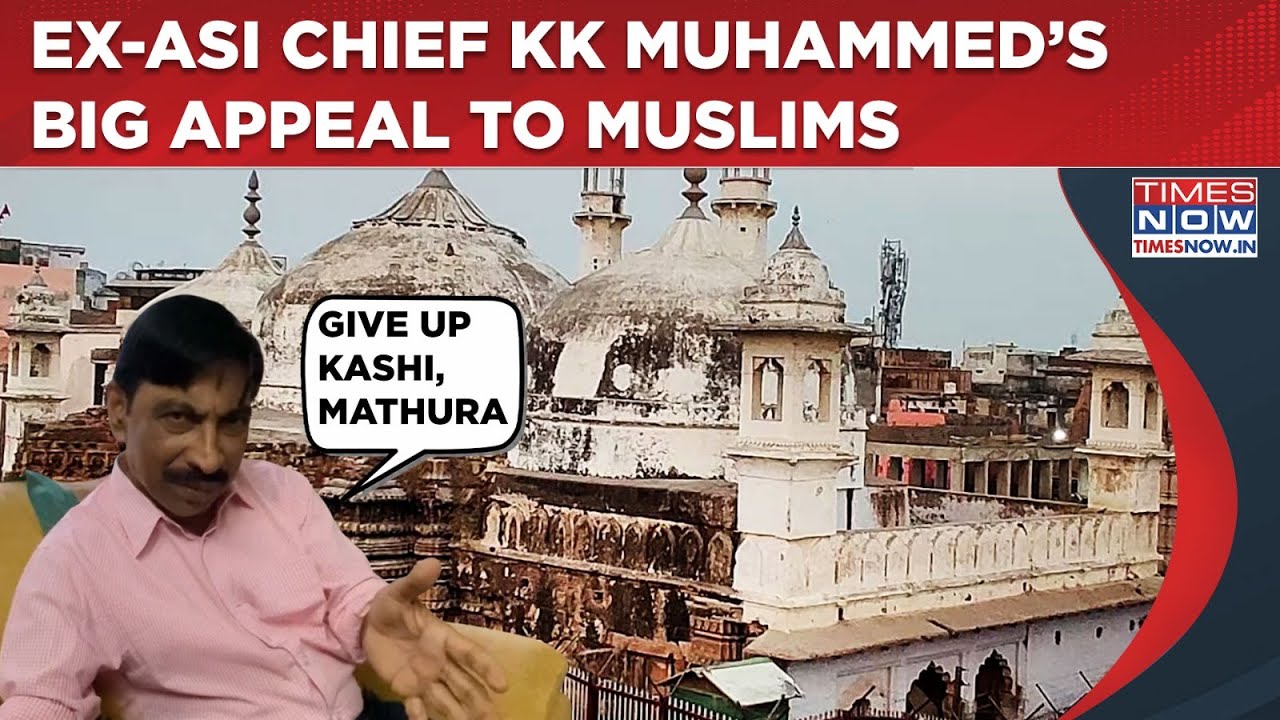 KK Muhammed Appeals To ‘Muslims To Give Up Gyanvapi, Mathura’,Watch Ex-ASI Director’s Full Interview