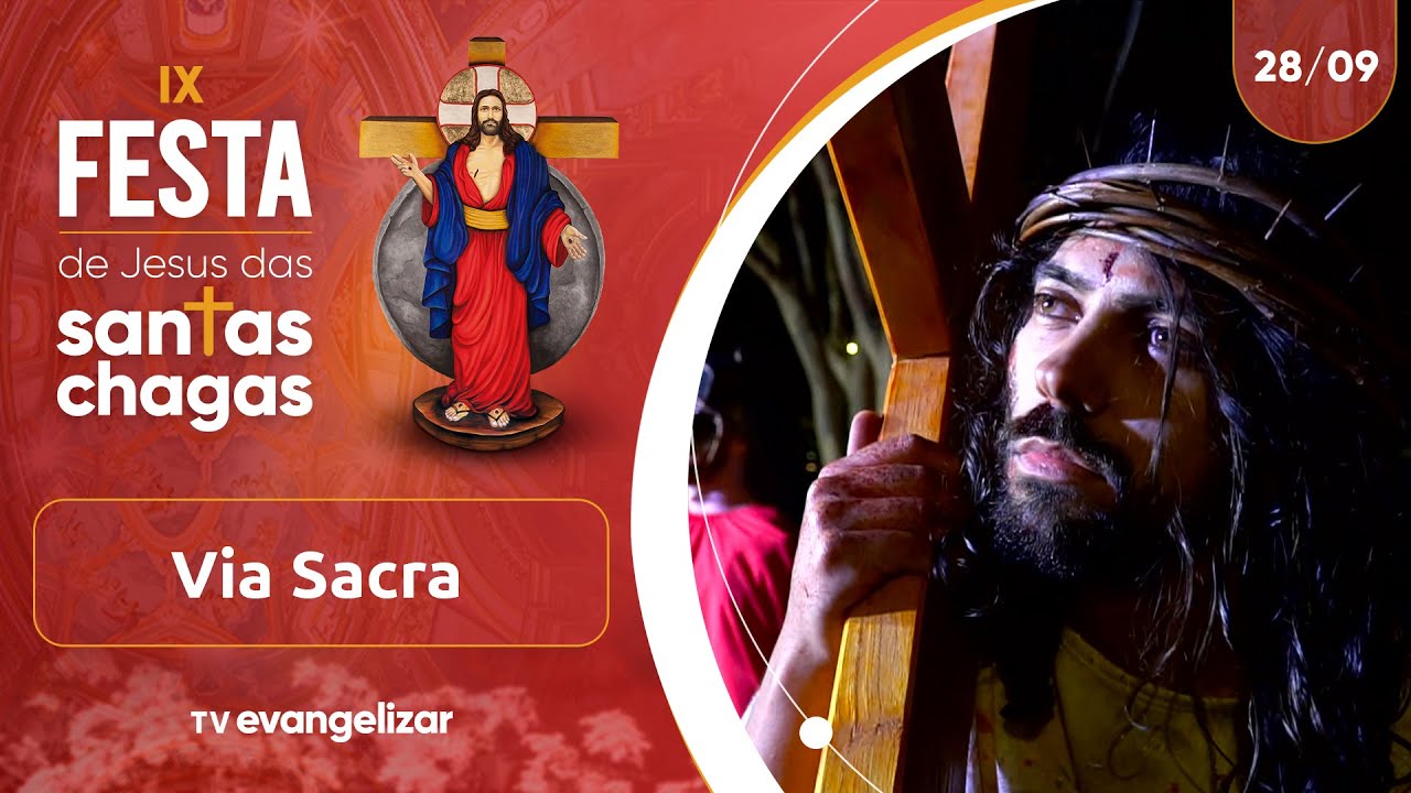Via Sacra | IX Festa de Jesus das Santas Chagas | 28/09/24