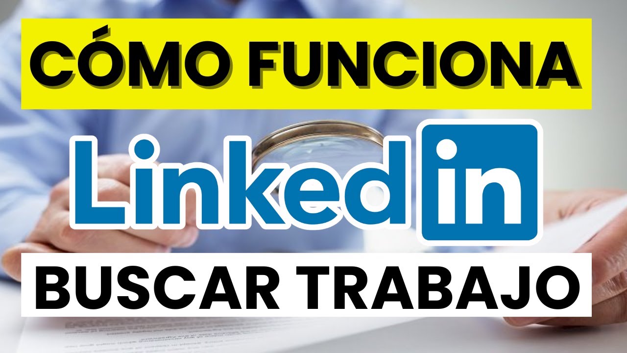 🔗 C&oacute;mo usar LinkedIn para buscar trabajo en 2026 | Gu&iacute;a para encontrar empleo en LinkedIn f&aacute;cil