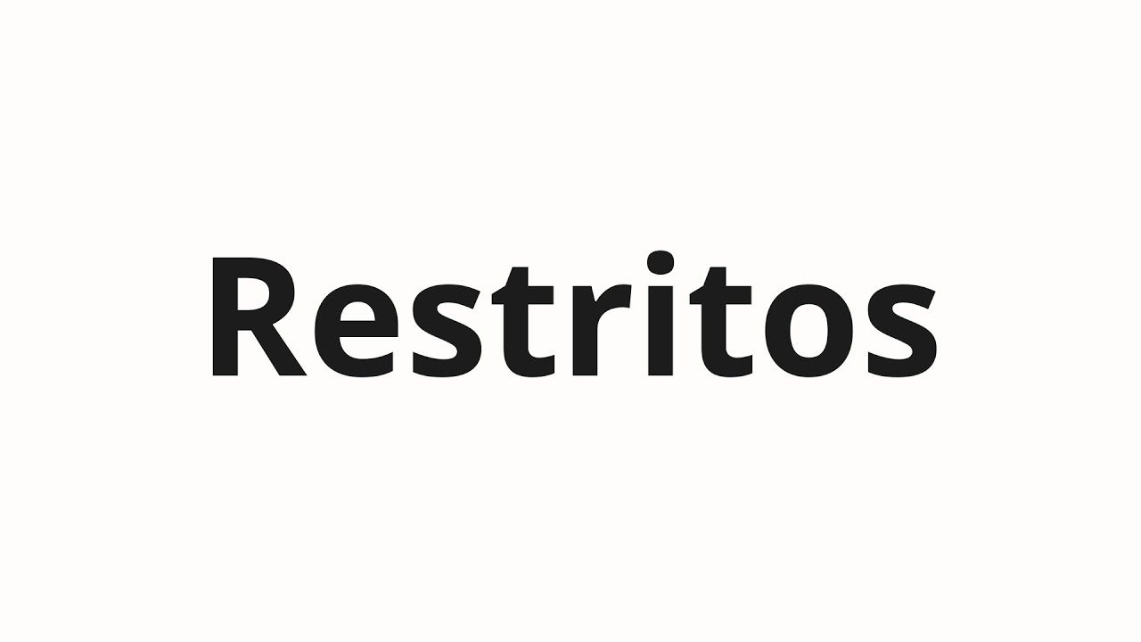 Как произносить Restritos