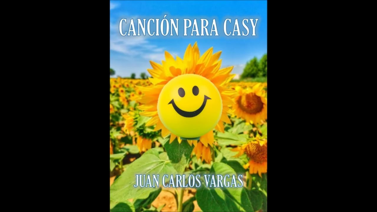 JUAN CARLOS VARGAS - CANCIÓN PARA CASY