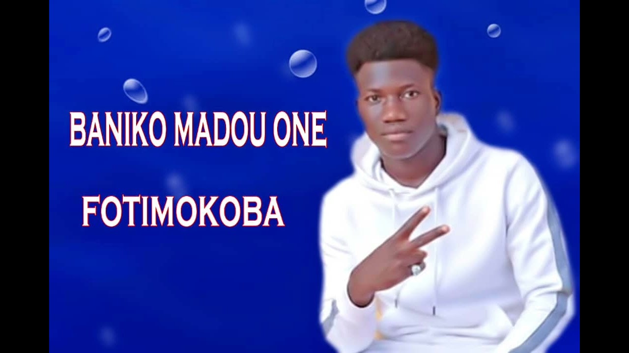 BANIKO MADOU ONE FOTIMOKOBA 🎵🎶🎧🎶