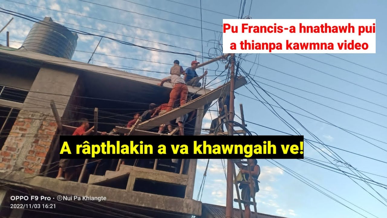 Nichin mai khan Lawngtlai ah Pu Francis-a current in man hlum[3.11.22]