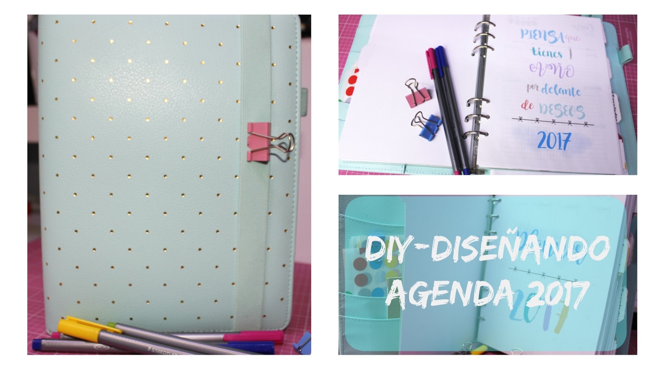 DIY: DISEÑANDO MI AGENDA Y PLANNER 2017-IMPRIMIBLES
