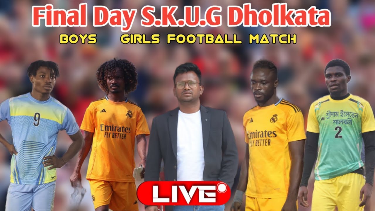 Final day 🔴 S. k. U. G Dholkata birbhum football tournament 2026