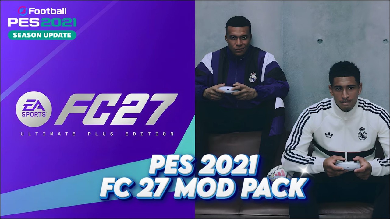 PES 2021 FC 27 MOD PACK | Update Kits, Graphics, Gameplay, Latest Transfers 🔥