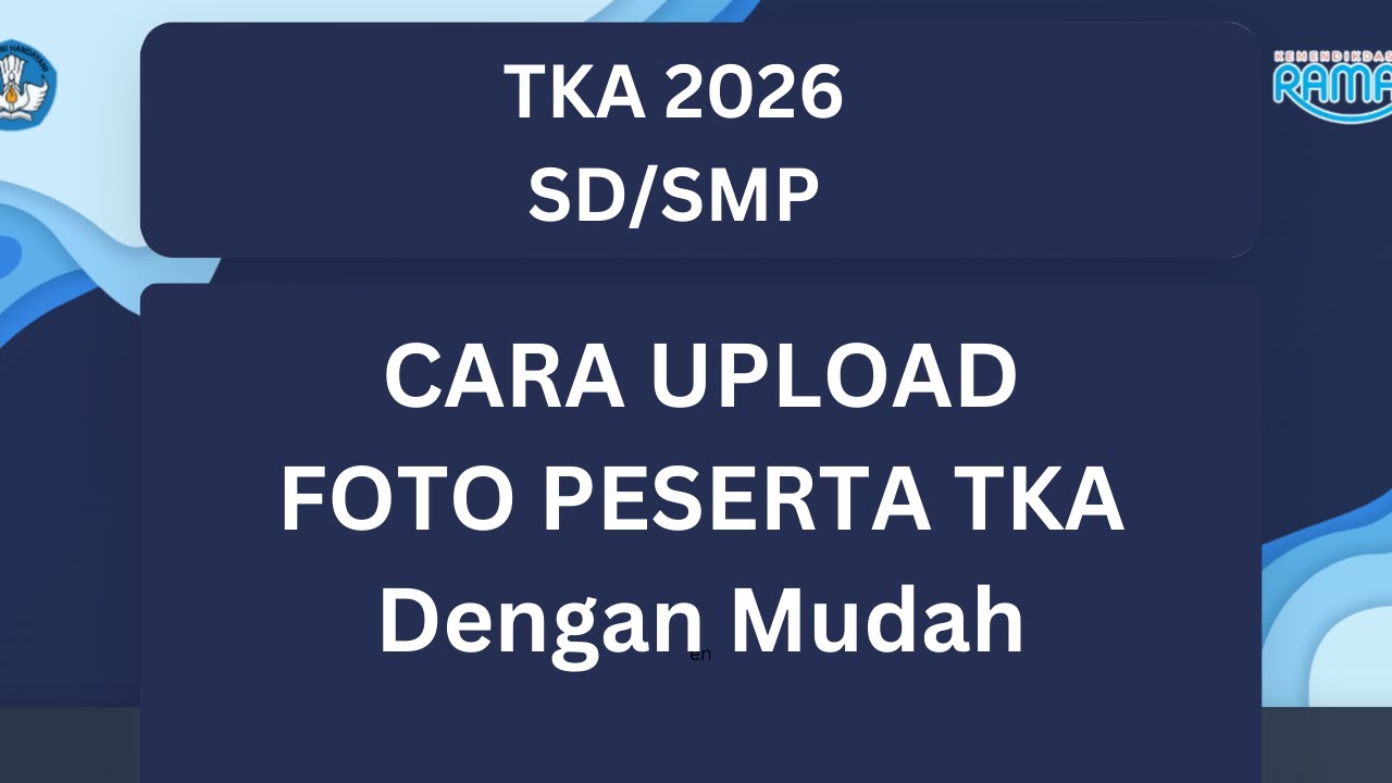 cara upload foto peserta TKA SD/SMP 2026