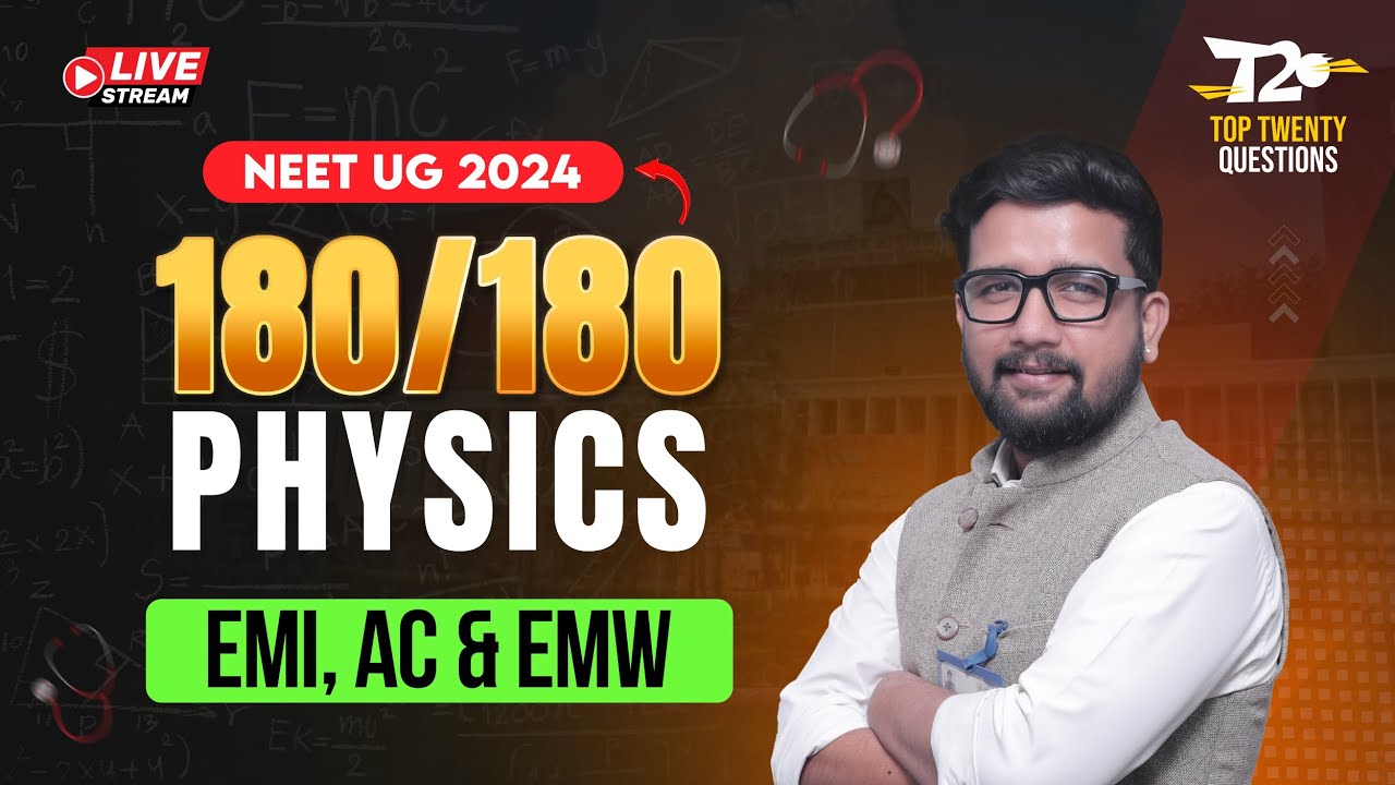 NEET-UG 2024 🎯 Score 180/180 | Physics Top 20 Questions ➡️ AC, EMI and EMW