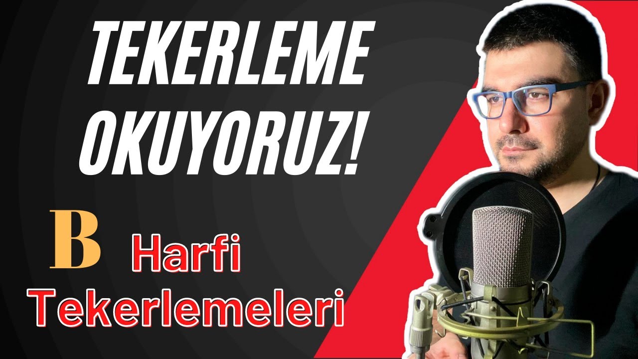 Diksiyon Dersi | Tekerlemeler | B Harfi
