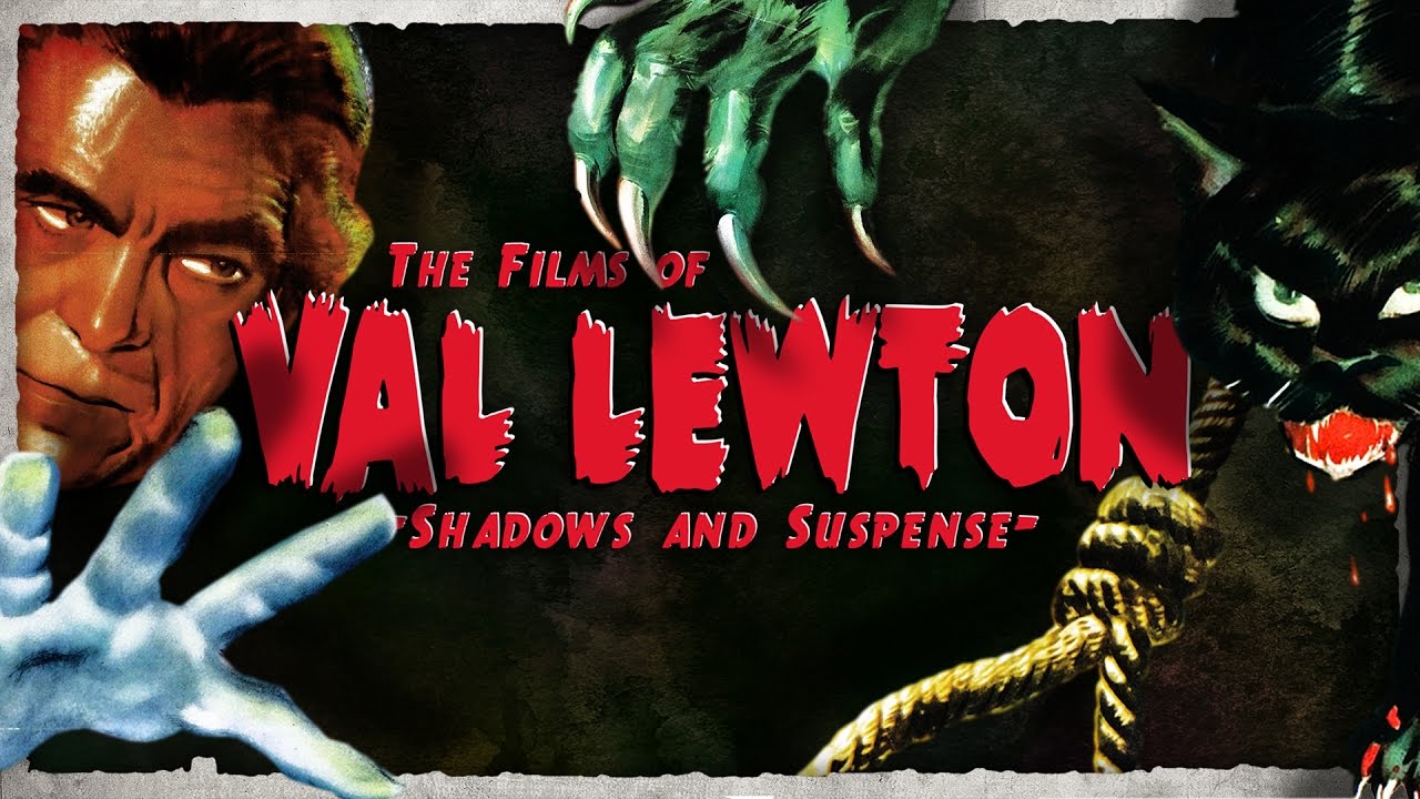 The Films Of Val Lewton - Shadows And Suspense