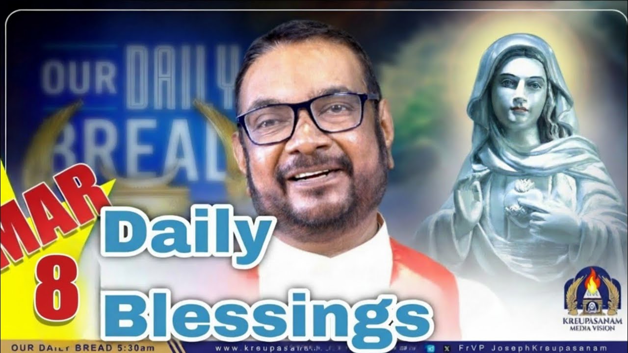 English voice over Daily Bread | March 8| Kreupasanam Marian Covenant @KreupasanamMarianShrine#bless
