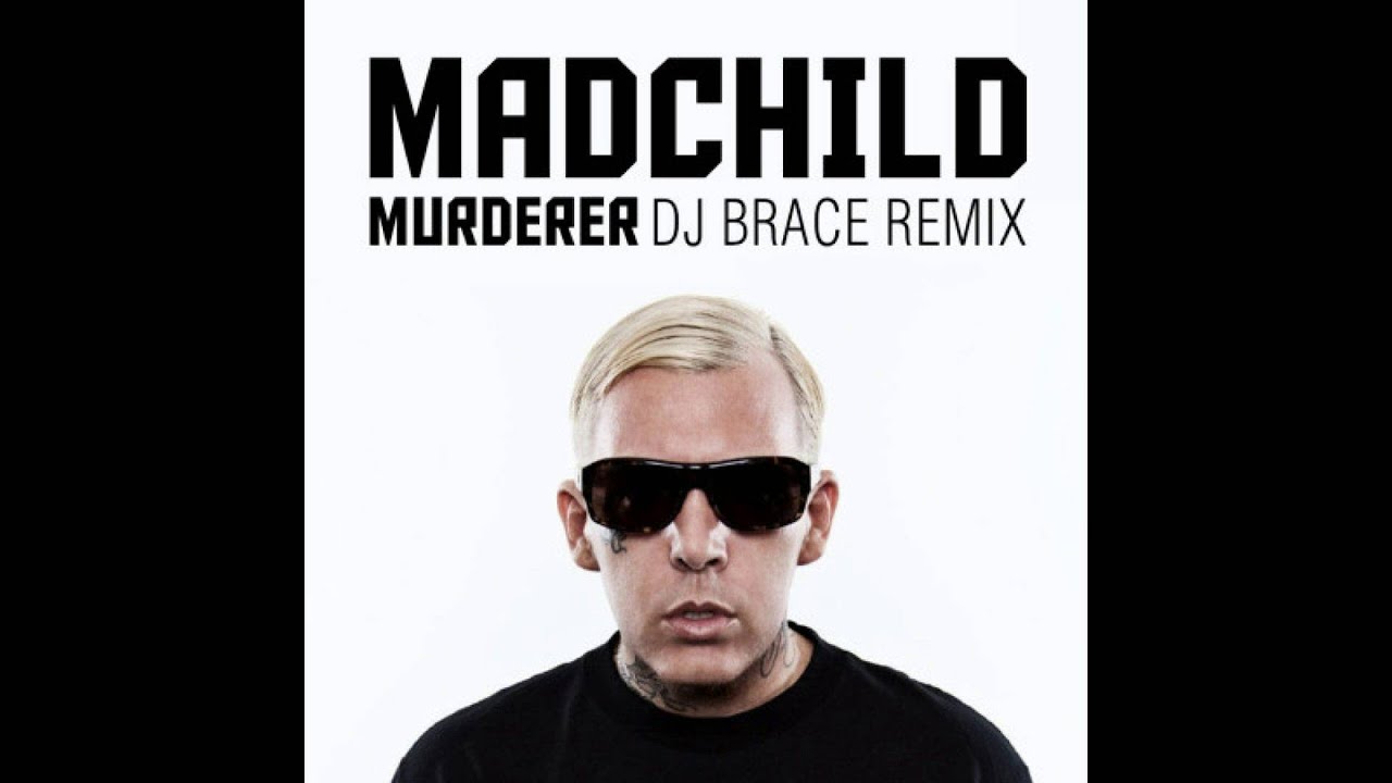 Madchild - Murderer (DJ Brace Remix)