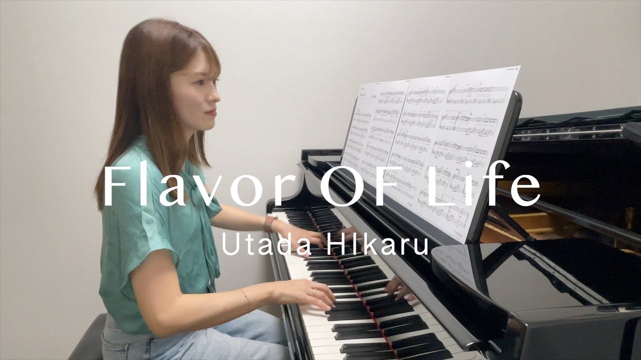 Flavor Of Life / Utada Hikaru / piano /宇多田ヒカル