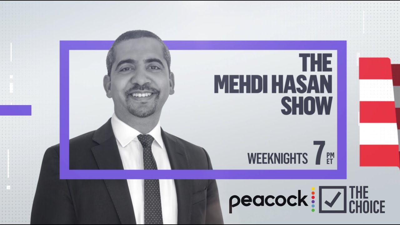 The Mehdi Hasan Show | Trailer | The Choice on Peacock TV