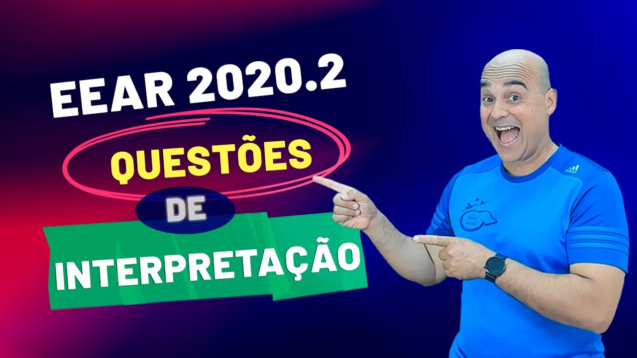 EEAR 2020.2 - QUESTÕES DE 01 A 04 DE INTERPRETAÇÃO CFS2-20.