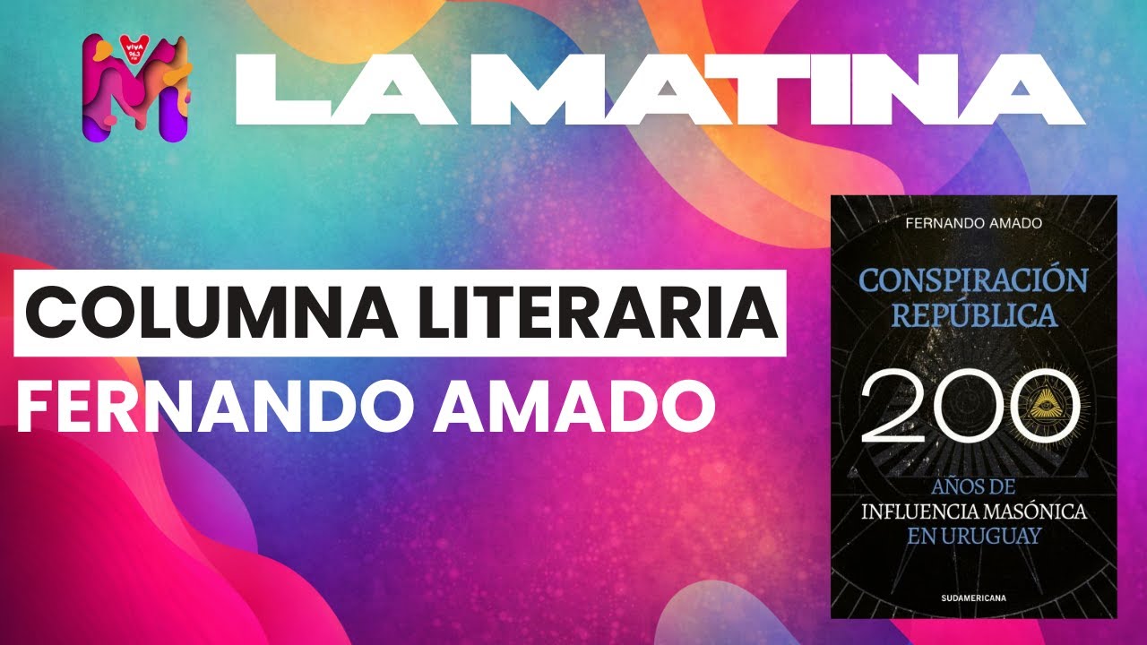 #LAMATINA - Columna literaria con Fernando Amado 22/01/26
