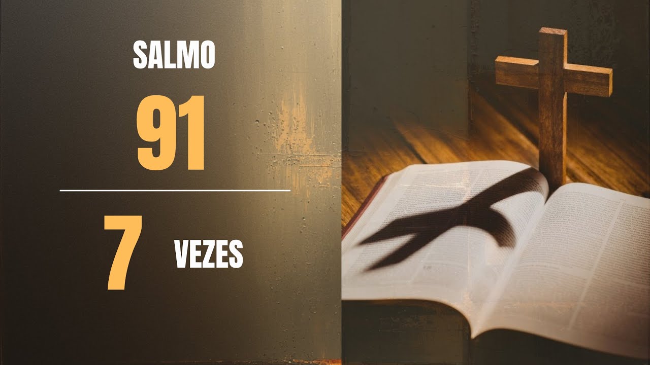 ORAÇÃO DO SALMO 91 - MUITO PODEROSA