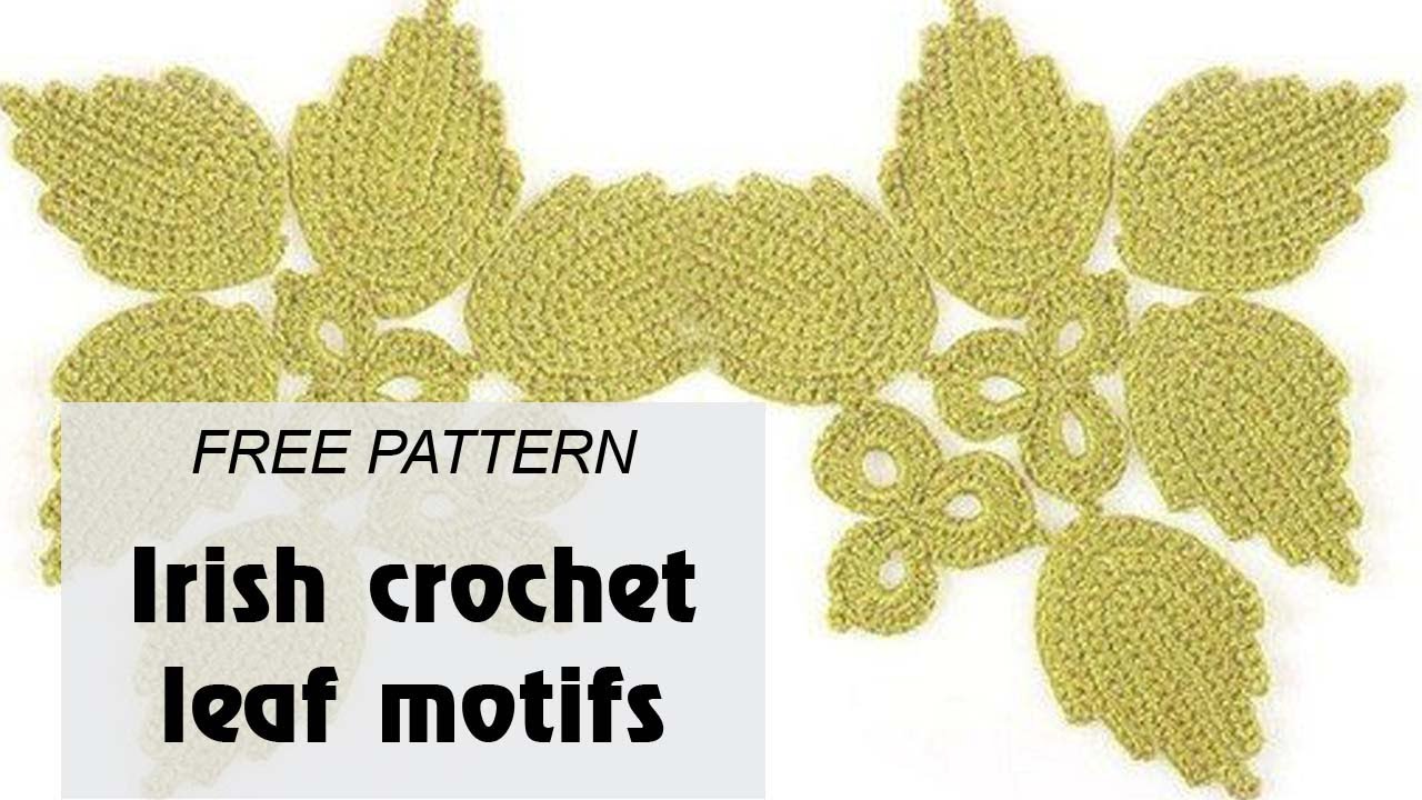 Irish crochet leaf motifs - Free crochet pattern