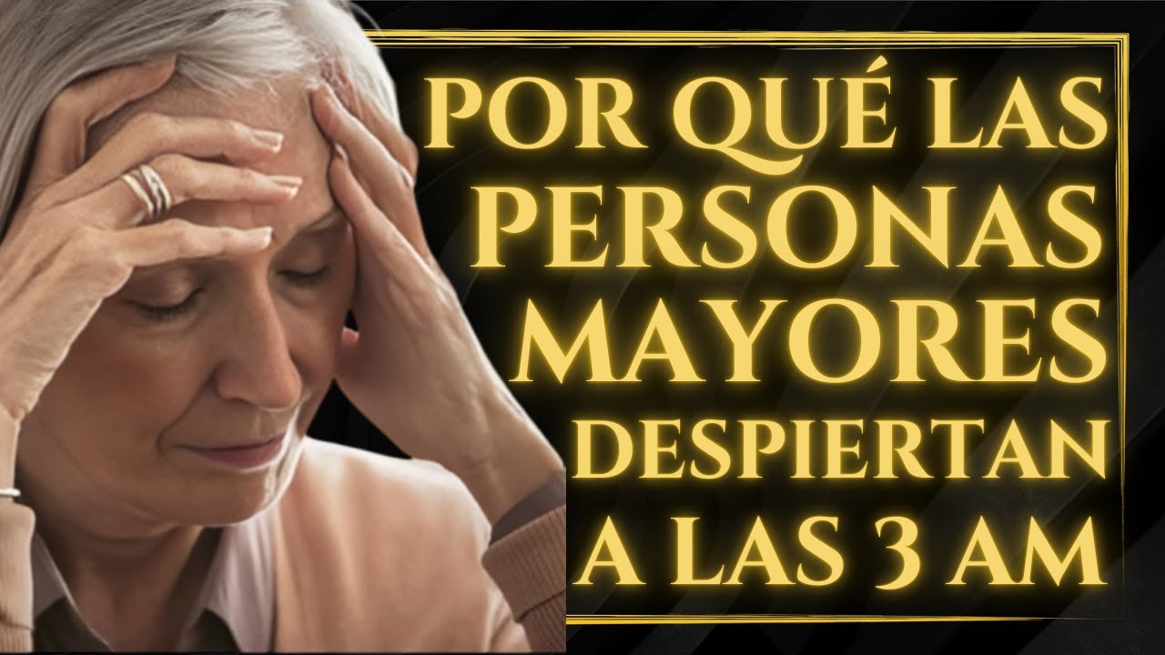 ¿Por qué los ADULTOS MAYORES se DESPIERTAN a las 3 AM y qué significa?