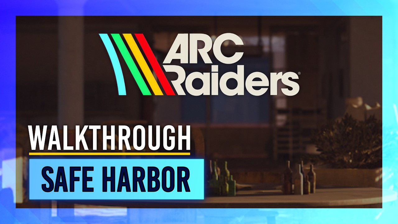 Безопасная гавань | Руководство по прохождению квеста | ARC Raiders
