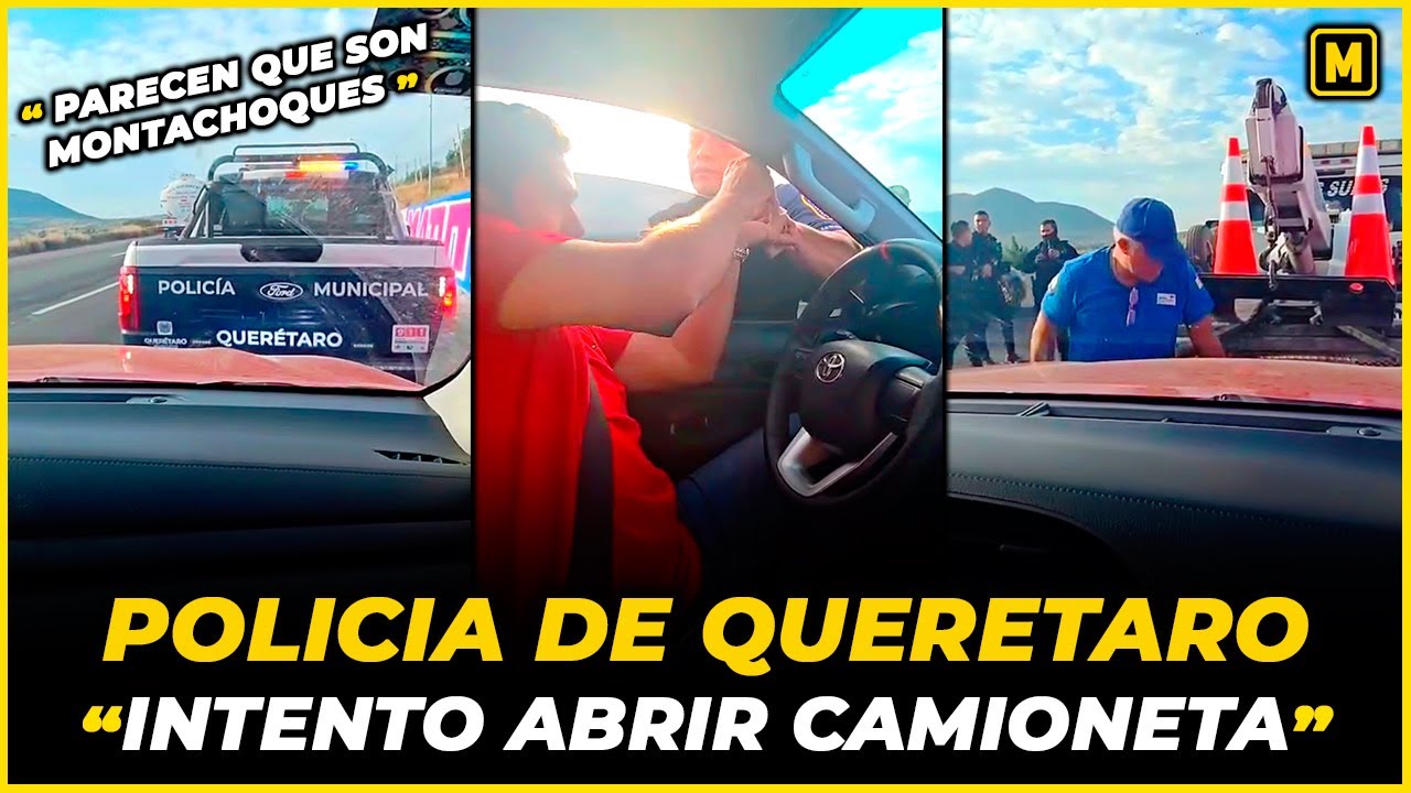 😡 Polic&iacute;as de Quer&eacute;taro que parecen MONTACHOQUES