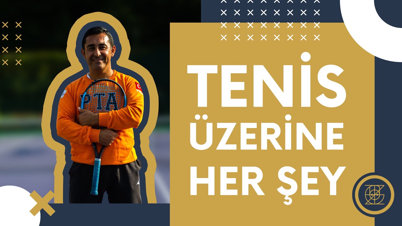 Tenis Üzerine Her şey / İlk Video / Özgür Yılmaz