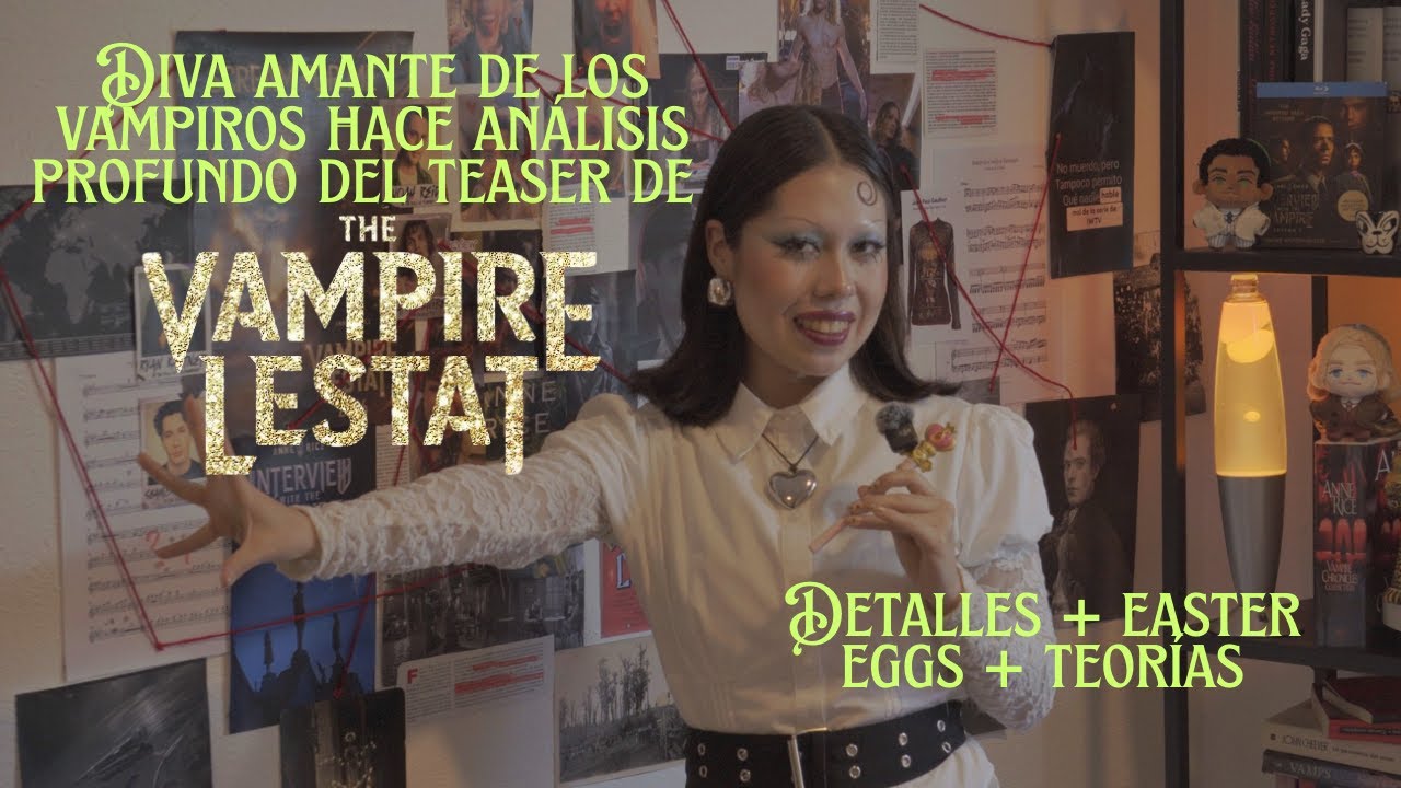 Diva amante de los vampiros hace un análisis profundo del teaser de The vampire Lestat 