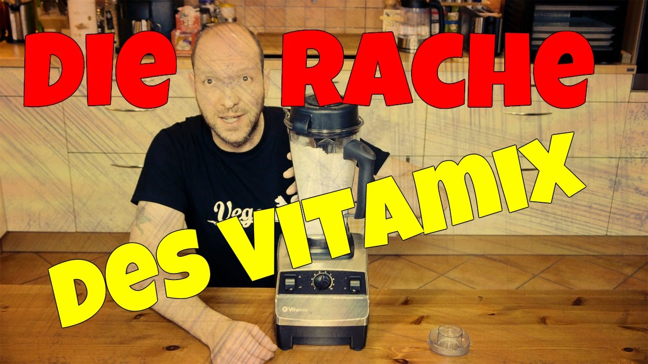 Die Rache des Vitamix - Testbericht, Review, Belastungstest, Test [VEGAN]