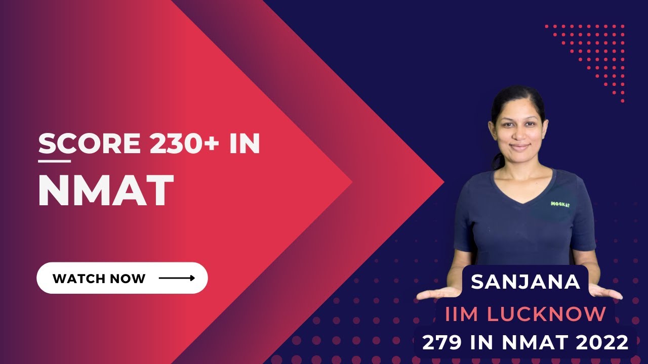 NMAT 2022 - What to expect & how to get 230+ marks for NMIMS