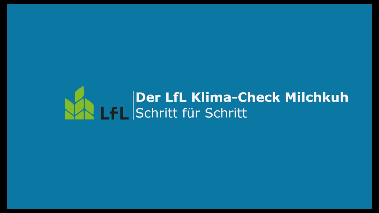 Der LfL Klima-Check Milchkuh: Schritt f&uuml;r Schritt