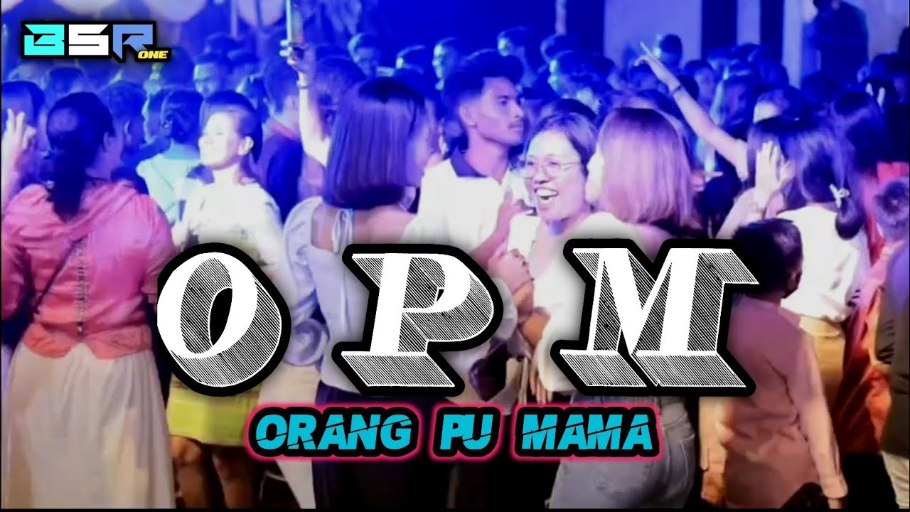 BASS PARTY - ORANG PU MAMA -_Papa Adung_-REMIX