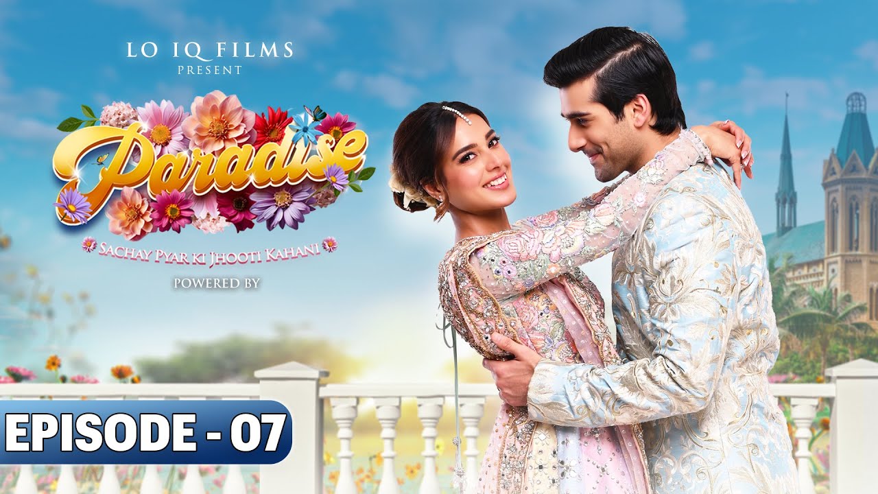 Paradise Episode 7 - Iqra Aziz & Shuja Asad - Pakistani New Drama - Prime Series Entertainment