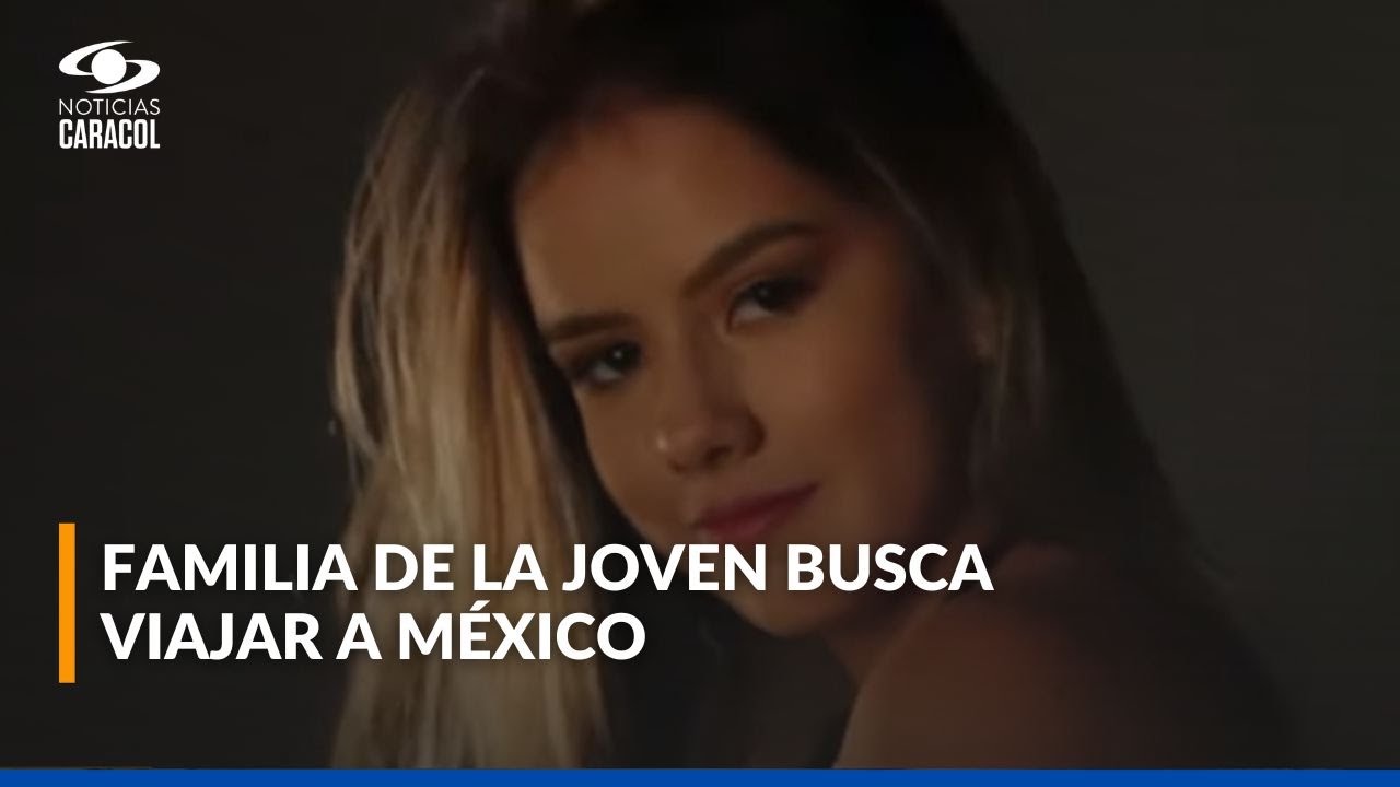 Interpol busca con circular amarilla a una joven de Medell&iacute;n desaparecida en M&eacute;xico