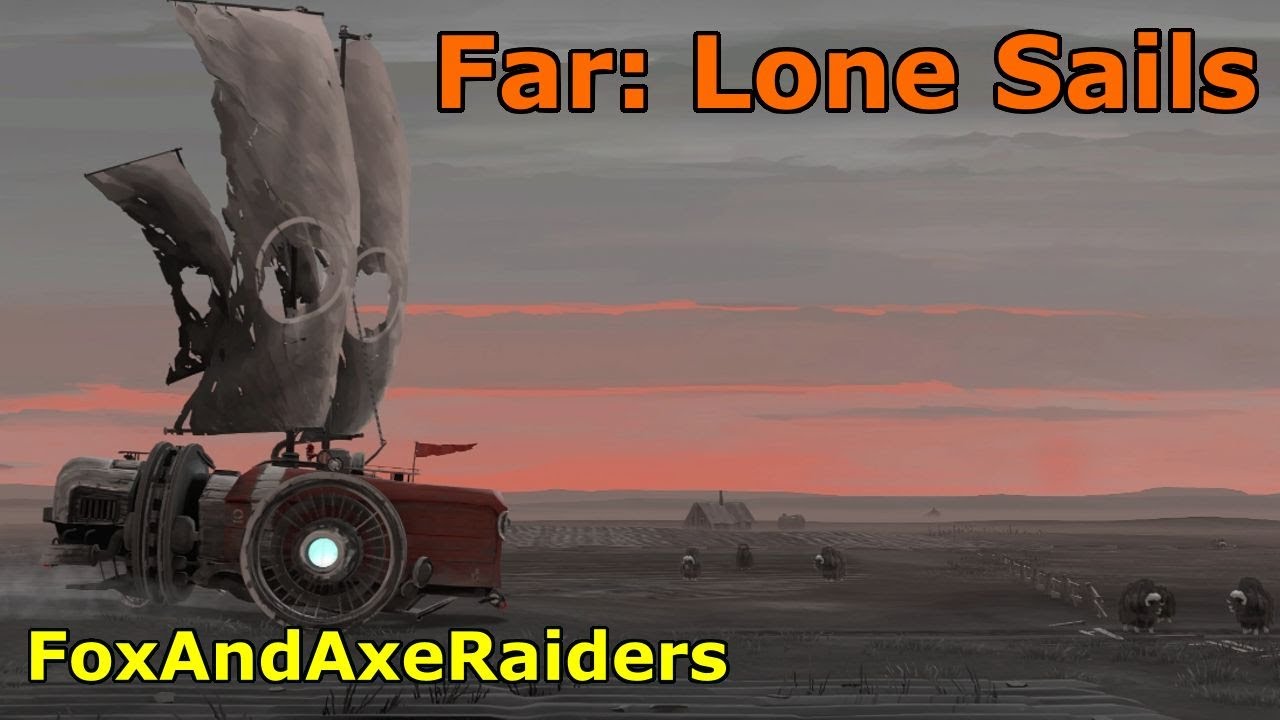 Far: Lone Sails - Full Play Through
