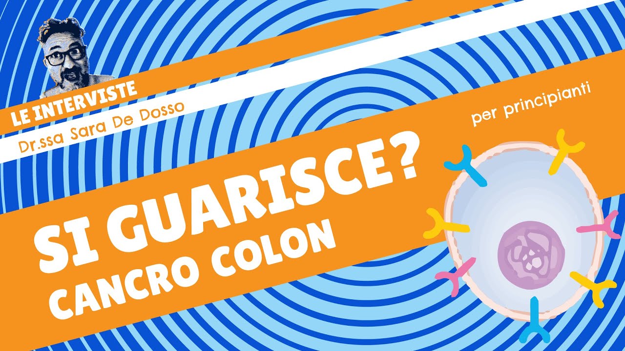 Tumore Al Colon È Curabile - introduzione alle TERAPIE