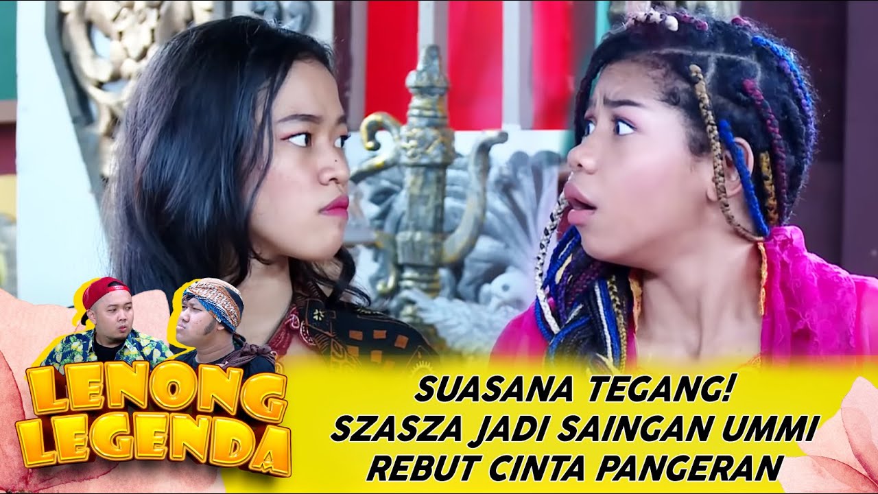 SUASANA TEGANG! SZASZA JADI SAINGAN UMMI REBUT CINTA PANGERAN - LENONG LEGENDA PANGERAN TOMPEL