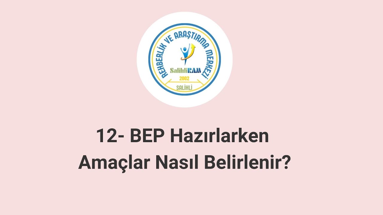 12- BEP Hazırlarken Ama&ccedil;lar Nasıl Belirlenir?