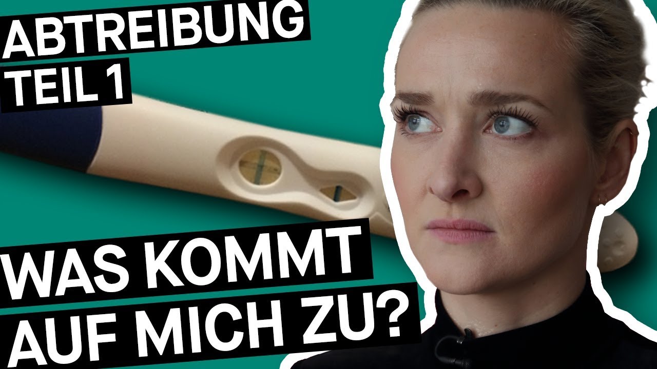 Abtreibung: Das kommt auf mich zu! (Teil 1) || PULS Reportage