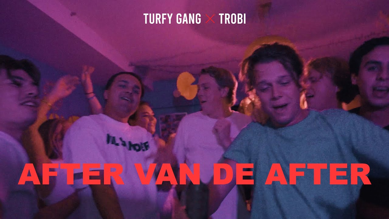 Turfy Gang x Trobi - After van de After